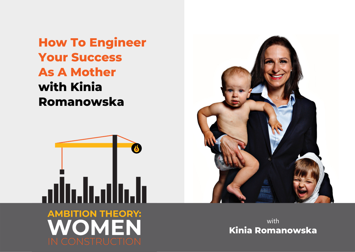 Ambition Theory "How to Engineer Your Success as a Mother" with Kinia Romanowska